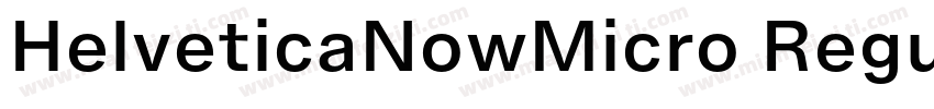 HelveticaNowMicro Regular字体转换